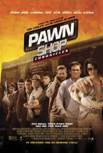 Pawn Shop Chronicles - DvdScr